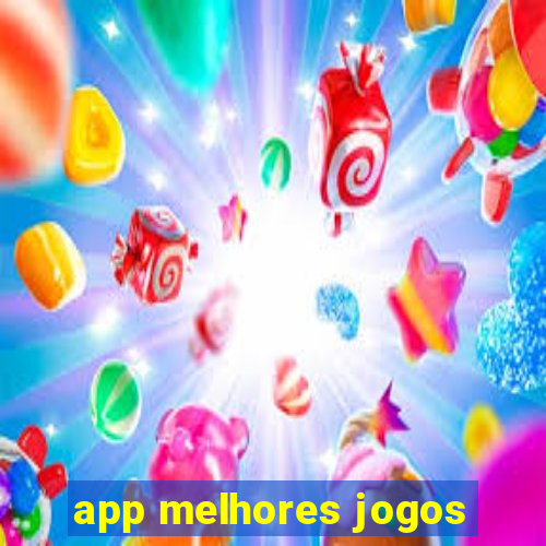 app melhores jogos